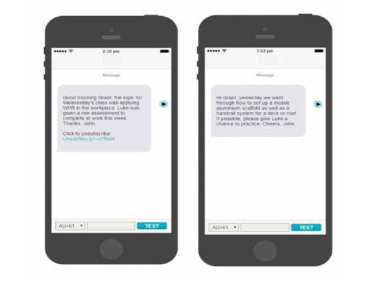 Image of two mobile phones with messages. The first says: Good morning Grant, the topic for Wednesday's class was applying WHS in the workplace. Luke was given a risk assessment to complete at work this week. Thanks, John. The second message is about a lesson on how to set up a mobile aluminium scaffold '...If possible, please give Luke a chance to practice. Cheers, John'