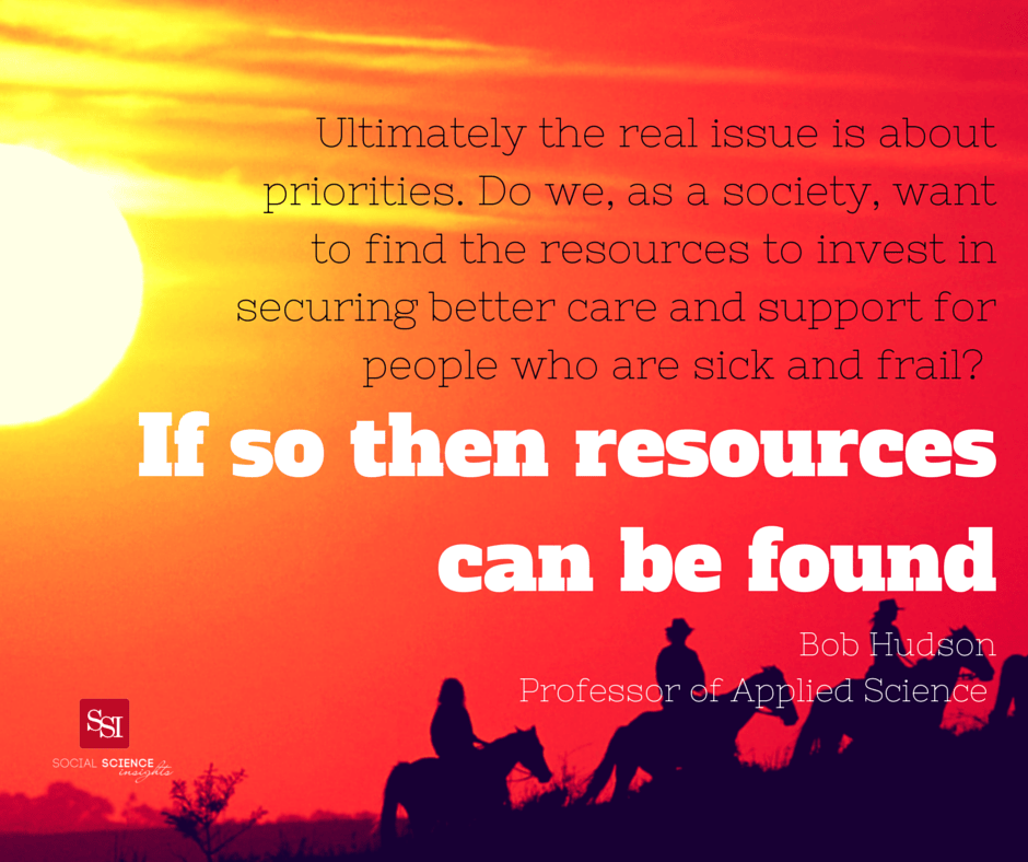 Three people ride horses in the horizon. Quote Bob Hudson - Do we as a society want to find resources to invest in securing better care and support for people who are sick and frail?