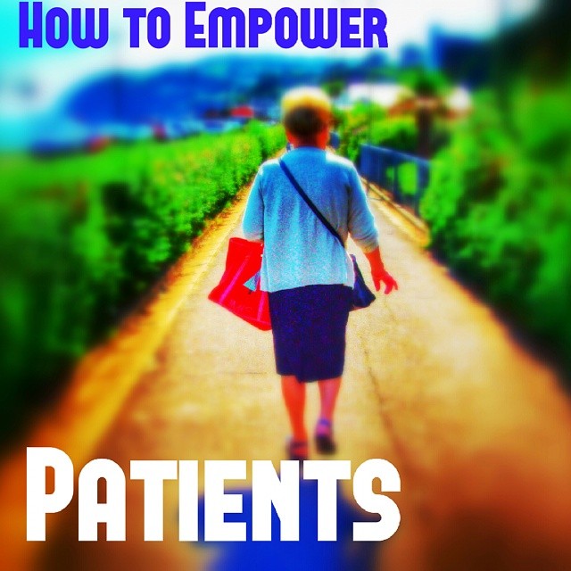 An older white woman is walking down a rural path, surrounded by trees. Text reads: how to empower patients