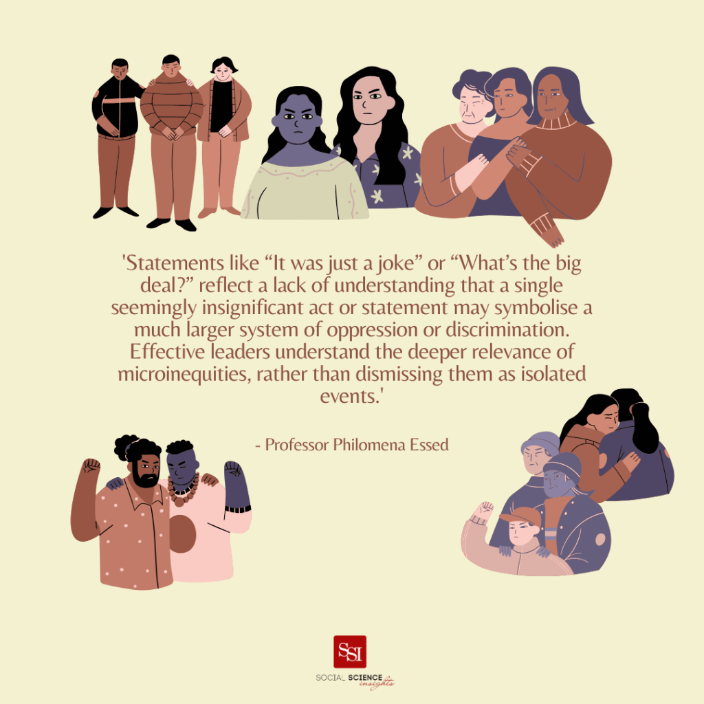 Infographic of people of colour standing looking sad with their arms around each other, holding up fists, and hugging. Quote says: 'Statements like “It was just a joke” or “What’s the big deal?” reflect a lack of understanding that a single seemingly insignificant act or statement may symbolise a much larger system of oppression or discrimination. Effective leaders understand the deeper relevance of microinequities, rather than dismissing them as isolated events.'