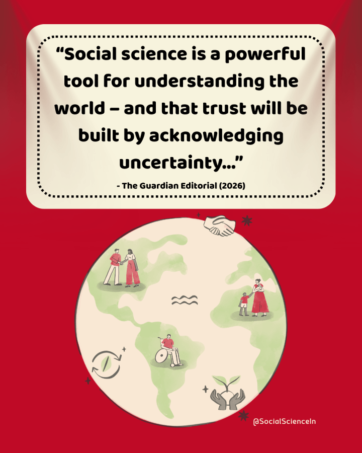 An illustration of the world, showing people shaking hands, sitting on a wheelchair, holding their children and plants. Quote says: “Social science is a powerful tool for understanding the world – and that trust will be built by acknowledging uncertainty...”
